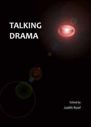 Talking Drama de Judith Roof