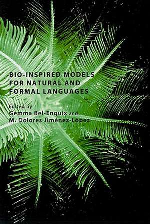 Bio-Inspired Models for Natural and Formal Languages de Gemma Bel-Enguix