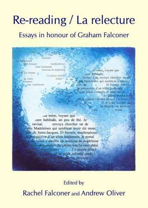 Re-Reading / La Relecture: Essays in Honour of Graham Falconer de Rachel Falconer