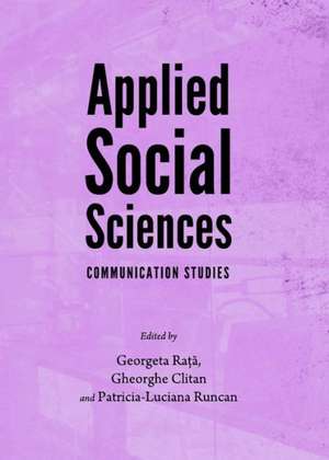 Applied Social Sciences: Communication Studies de Gheorghe Clitan