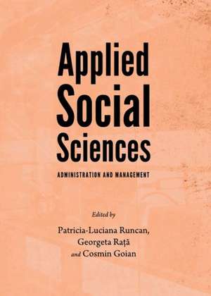 Applied Social Sciences: Administration and Management de Cosmin Goian