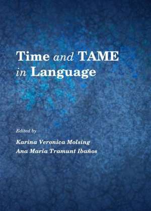 Time and Tame in Language de Ana Maria Ibanos