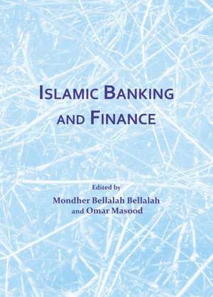 Islamic Banking and Finance de Mondher Bellalah