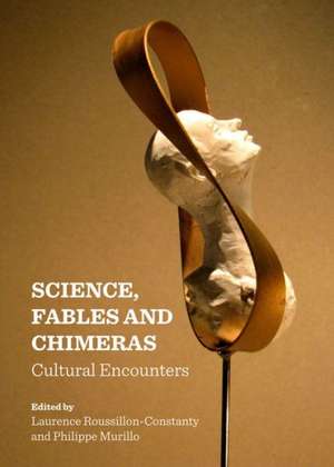 Science, Fables and Chimeras: Cultural Encounters de Philippe Murillo