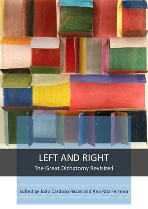 Left and Right: The Great Dichotomy Revisited de Ana Rita Ferreira