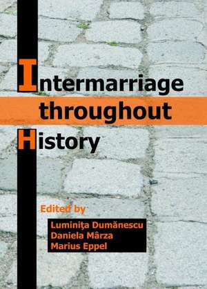 Intermarriage Throughout History de Luminita Dumanescu