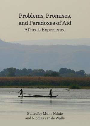 Problems, Promises, and Paradoxes of Aid: Africaas Experience de Muna Ndulo