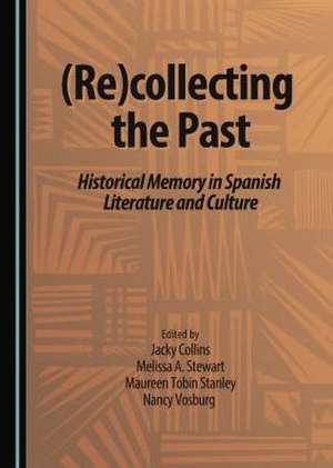 (Re)Collecting the Past de Jacky Collins