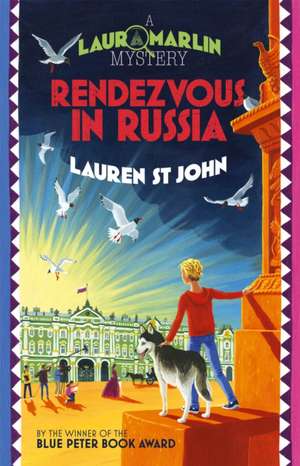 St John, L: Laura Marlin Mysteries: Rendezvous in Russia