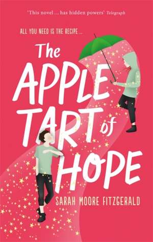 The Apple Tart of Hope de Sarah Moore Fitzgerald