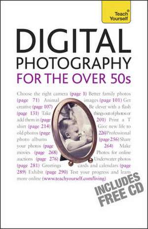 Digital Photography for the Over 50s de Peter Cope