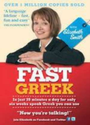 Fast Greek with Elisabeth Smith (Coursebook) de Elisabeth Smith