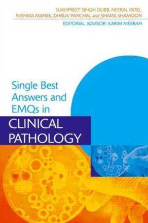 Single Best Answers and EMQs in Clinical Pathology de Sukhpreet Dubb