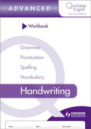 Quickstep English Workbook Handwriting Advanced Stage de Sue Hackman