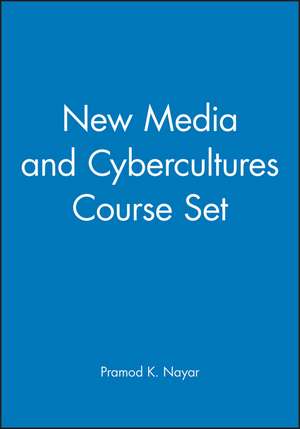 New Media and Cybercultures SET de PK Nayar