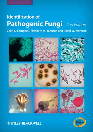 Identification of Pathogenic Fungi 2e de CK Campbell