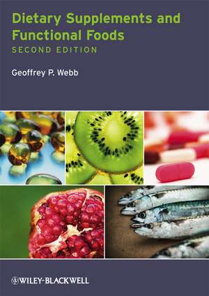 Dietary Supplements and Functional Foods 2e de GP Webb