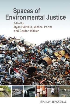 Spaces of Environmental Justice de R Holifield