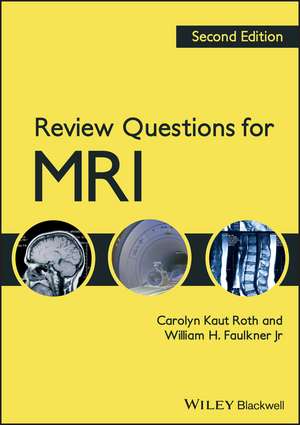 Review Questions for MRI 2e de C Kaut Roth