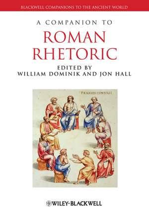 A Companion to Roman Rhetoric de W Dominik