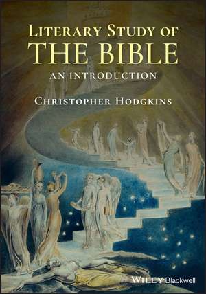 Literary Study of the Bible – An Introduction de C Hodgkins