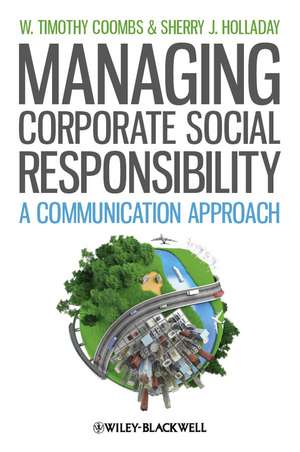 Managing Corporate Social Responsibility – A Communication Approach de WT Coombs