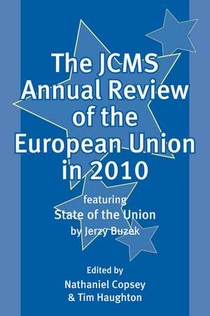 The JCMS Annual Review of the European Union in 2010 – Featuring State of the Union by Jerzy Buzek de N Copsey