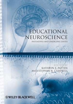 Educational Neuroscience – Initiatives and Emerging Issues de KE Patten