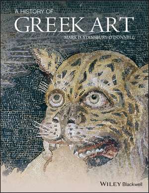 A History of Greek Art de M Stansbury–O′Don