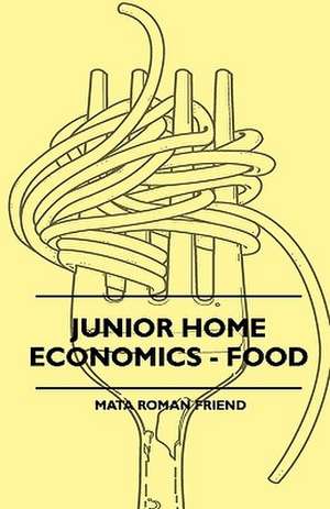 Junior Home Economics - Food de Mata Roman Friend