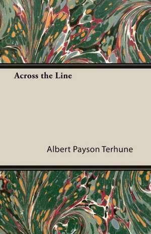 Across the Line de Albert Payson Terhune