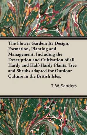 The Flower Garden de T. W. Sanders