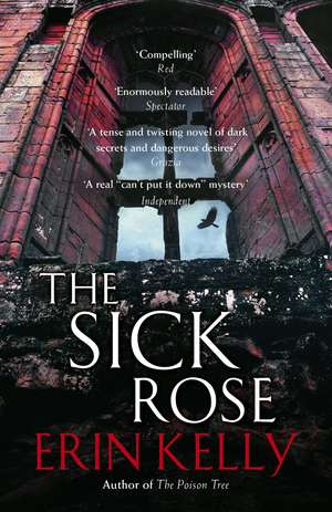 The Sick Rose de Erin Kelly