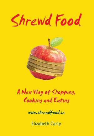 Shrewd Food de Elizabeth Carty