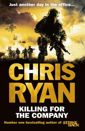 Killing for the Company de Chris Ryan