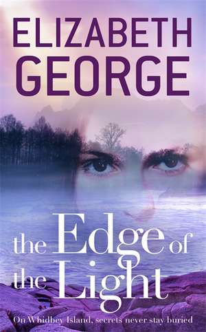 The Edge of the Light de Elizabeth George