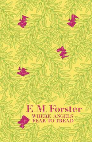 Where Angels Fear to Tread de E. M. Forster