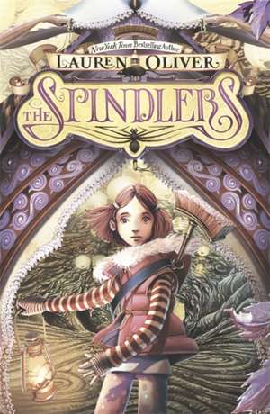 The Spindlers de Lauren Oliver