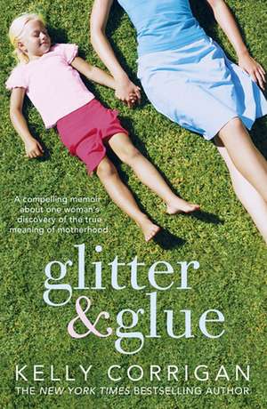 Corrigan, K: Glitter and Glue