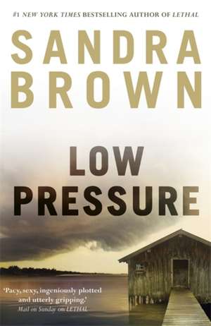 Low Pressure de Sandra Brown