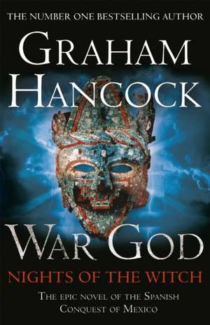 War God: Nights of the Witch de Graham Hancock