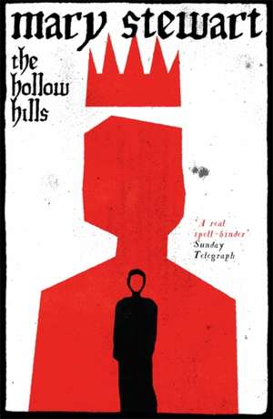 The Hollow Hills de Mary Stewart