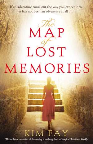 The Map of Lost Memories de Kim Fay