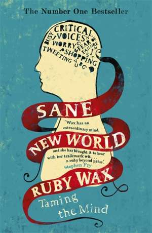 Sane New World de Ruby Wax