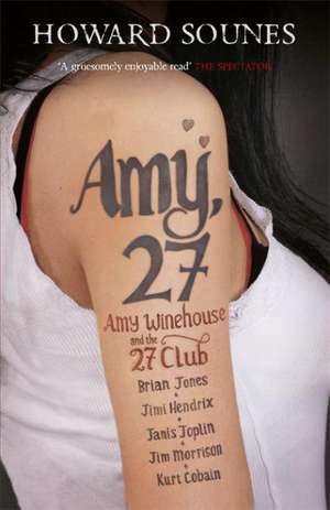 Sounes, H: Amy, 27 de Howard Sounes