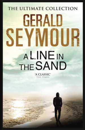 A Line in the Sand de Gerald Seymour