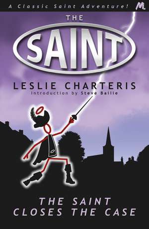 Charteris, L: The Saint Closes the Case de Leslie Charteris