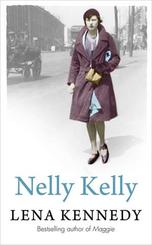 Nelly Kelly de LENA KENNEDY