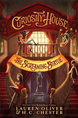 Curiosity House: The Screaming Statue (Book Two) de H C Chester