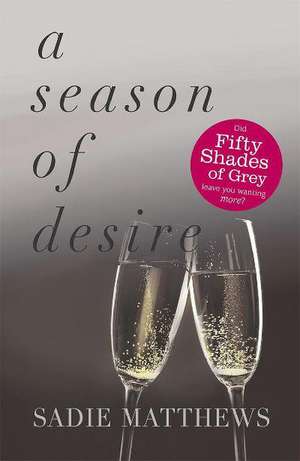 Season of Desire de Sadie Matthews